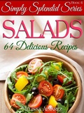 Cover: Salads: 64 Delicious Recipes (Simply Splendid Series Book 4) - Adrema Press