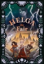 Cover: Helga the Fair - Atheneum Books for Young Readers