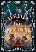 Cover: Helga the Fair - Atheneum Books for Young Readers