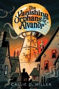 Cover: The Vanishing Orphans of Alvanor - Aladdin