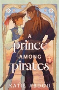 Cover: A Prince Among Pirates - Atheneum Books for Young Readers