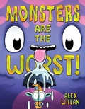 Cover: Monsters Are the Worst! - Simon & Schuster Books for Young Readers