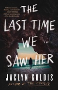 Cover: The Last Time We Saw Her - Atria/Emily Bestler Books