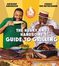 Cover: AC Barbeque: The Husky and Handsome Guide to Grilling - Simon Element