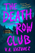 Cover: The Death Row Club - Gallery/Scout Press