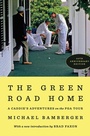 Cover: The Green Road Home - Avid Reader Press