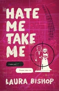 Cover: Hate Me Take Me - Atria Books