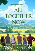 Cover: All Together Now (Duckinwilla Days, #6) - ASA