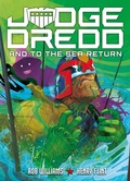 Cover: Judge Dredd: And to the Sea Return - 2000 AD Graphic Novels