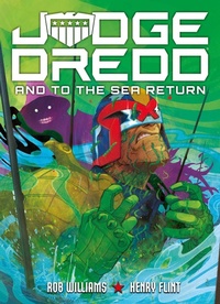 Enlarge image Cover: Judge Dredd: And to the Sea Return - 2000 AD Graphic Novels