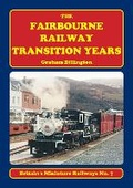 Cover: The Fairbourne Railway Transition Years - Locomotives International
