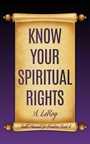 Cover: Know Your Spiritual Rights - Unparagoned