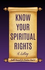 Cover: Know Your Spiritual Rights - Unparagoned