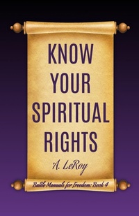 Enlarge image Cover: Know Your Spiritual Rights - Unparagoned