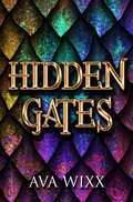 Cover: Hidden Gates (The P.J. Stone Gates Trilogy, #1) - Wicked Wixx Press