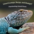 Cover: Lizard Lumps, Burps, and Bumps? Fascinating Lizard Facts - AO Press