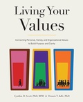 Cover: Living Your Values - Family Business Press