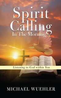 Enlarge image Cover: Spirit Calling in the Morning - Prime Seven Media