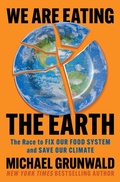 Cover: We Are Eating the Earth - Simon & Schuster