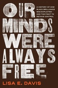 Cover: Our Minds Were Always Free - Simon & Schuster