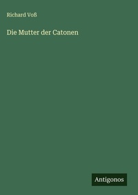 Enlarge image Cover: Die Mutter der Catonen - Antigonos Verlag