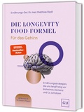 Cover: Die Longevity-Food-Formel f&uuml;r das Gehirn - Gr&auml;fe und Unzer