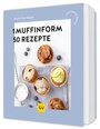 Cover: 1 Muffinform - 50 Rezepte - Gräfe und Unzer