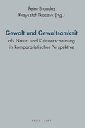 Bild: Gewalt und Gewaltsamkeit als Natur- und Kulturerscheinung in komparatistischer Perspektive - Brill Deutschland GmbH