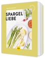 Cover: Spargelliebe - Gräfe und Unzer