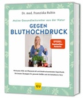 Cover: Meine Gesundheitsretter aus der Natur gegen Bluthochdruck - Gr&auml;fe und Unzer