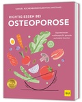 Cover: Richtig essen bei Osteoporose - Gr&auml;fe und Unzer