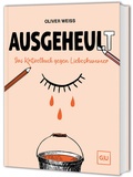 Cover: Ausgeheult - Gr&auml;fe und Unzer
