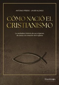 Cover: C&oacute;mo naci&oacute; el cristianismo - Shackleton books