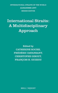 Enlarge image Cover: International Straits: A Multidisciplinary Approach - Martinus Nijhoff