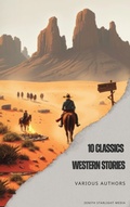 Cover: 10 Classics Western Stories - Zenith Starlight Media
