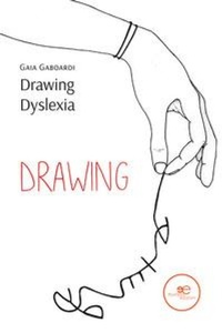 Enlarge image Cover: Drawing dyslexia - Edificare universi;Europa Edizioni