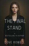 Cover: The Final Stand (Rise of the Deceiver, #4) - Dove Rowell