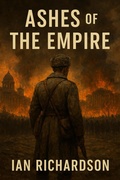 Cover: Ashes of The Empire - Ian Richardson