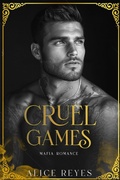 Cover: Cruel Games: Mafia Romance - Alice Reyes