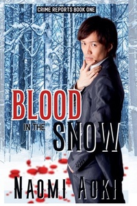 Enlarge image Cover: Blood in the Snow - NaomiAoki