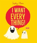 Cover: I Want Everything! - Beach Lane Books