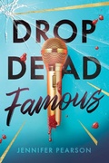 Cover: Drop Dead Famous - Simon + Schuster LLC