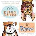 Cover: Yes, Elvis. No, Romeo. - Simon Spotlight