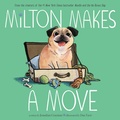 Cover: Milton Makes a Move - MARGARET K MCELDERRY BOOKS