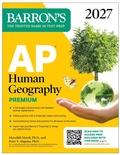 Cover: AP Human Geography Premium, 2027: Prep Book with 6 Practice Tests+ Comprehensive Review + Online Practice - Barrons Educational Services