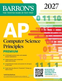 Enlarge image Cover: AP Computer Science Principles Premium, 2027: 6 Practice Tests + Comprehensive Review + Online Practice - Barrons Educational Services