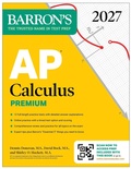 Cover: AP Calculus Premium, 2027: Prep Book with 12 Practice Tests + Comprehensive Review + Online Practice (Barron's AP Prep) - Kaplan Publishing