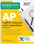 Cover: AP English Language and Composition Premium, 2027: Prep Book with 8 Practice Tests + Online Practice - Kaplan Publishing