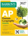 Cover: AP Human Geography Premium, 2027: Prep Book with 6 Practice Tests+ Comprehensive Review + Online Practice - Kaplan Publishing