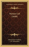 Cover: Neroos Lof (1649) - Kessinger Publishing